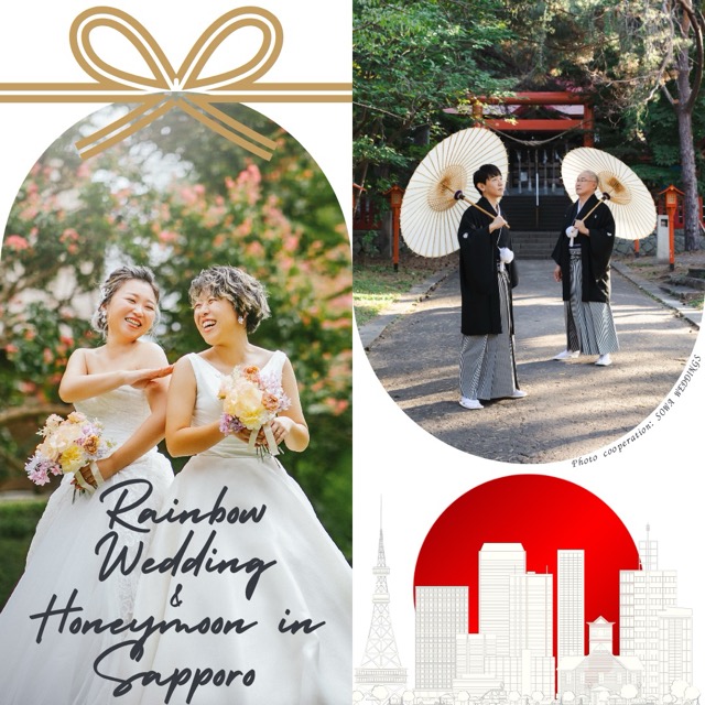 Happy Rainbow Wedding & Honeymoon in SAPPORO